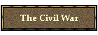 The Civil War